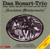 BosArt Trio "Unerhörte Meisterwerke