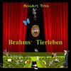 BosArt Trio "Brahms' Tierleben"